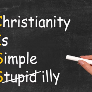 Christianity Is Simple Silly