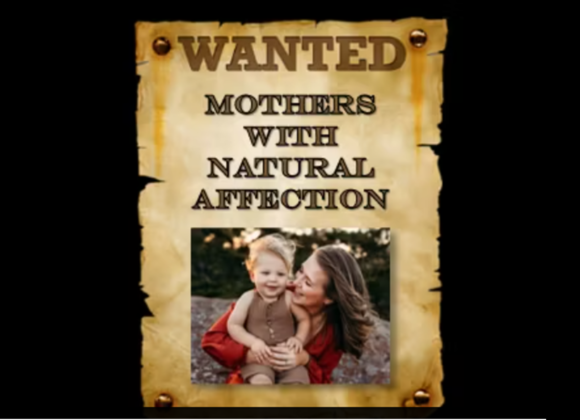 Wanted Mothers with Natural Affection