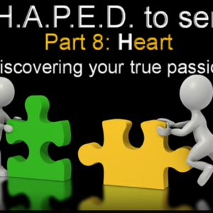 S.H.A.P.E.D. To Serve-(Part 8) Heart-Discovering Your True Passion- 8/13/2023