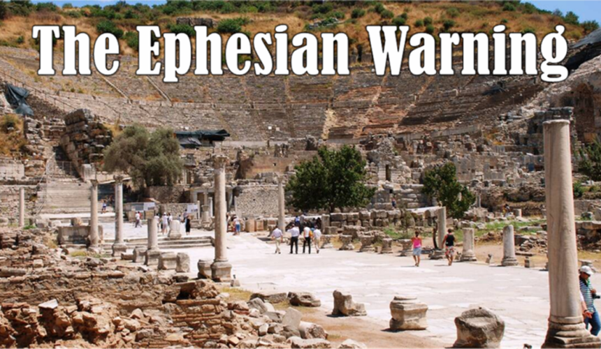 The Ephesian Warning – 2/18/2024